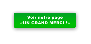 Voir notre page «UN GRAND MERCI !»